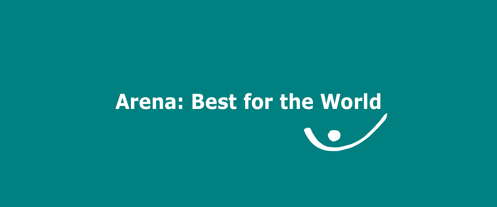 Ship of a new story: Arena Best for the world