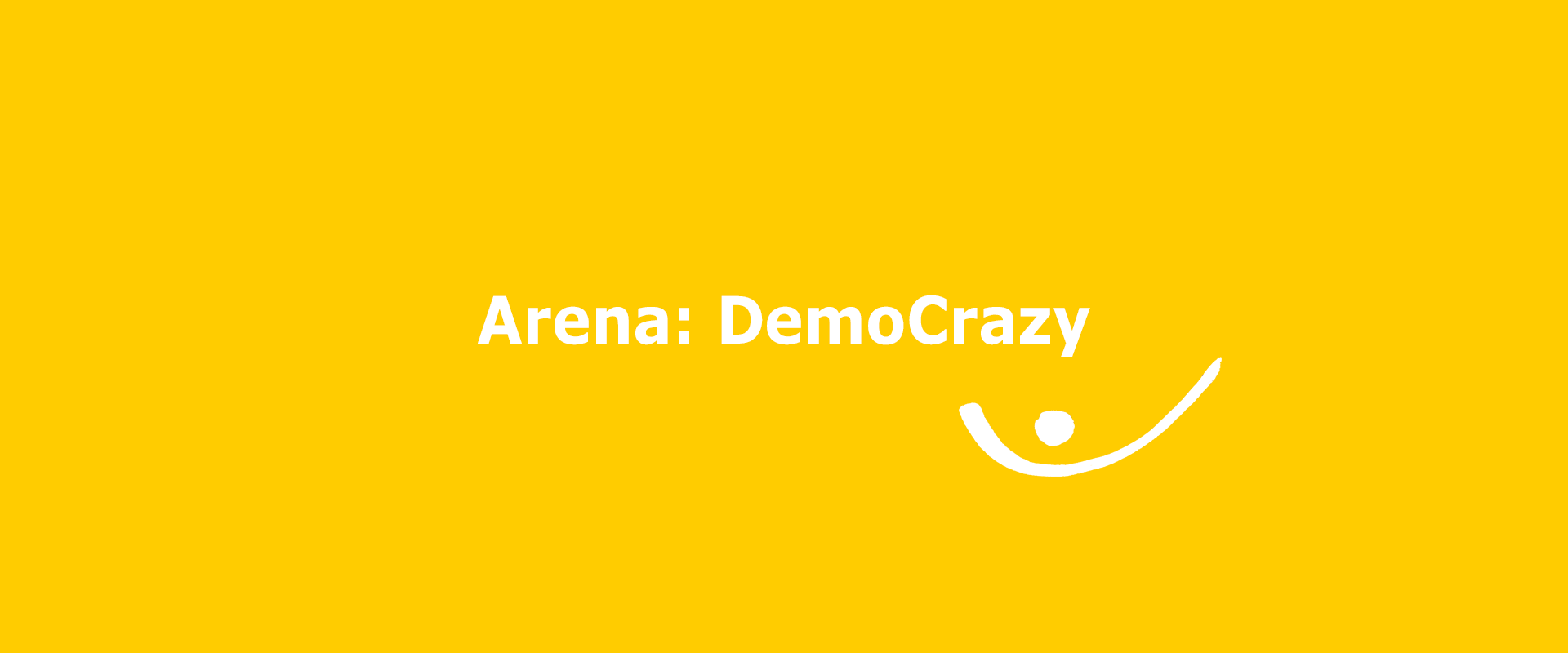 Ship of a new story: Arena DemoCrazy